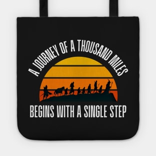 The Journey of a Thousand Miles Begins with a Single Step - Fellowship Tote