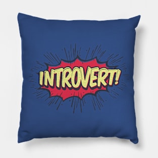 Introvert! Pillow