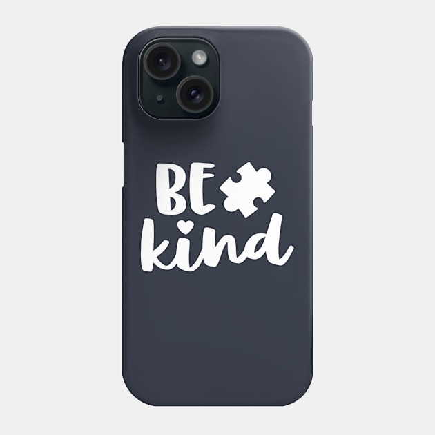 Be Kind Autism Mom Shirt Awareness Puzzle Piece Kindness Phone Case by 14thFloorApparel