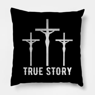 Jesus Christ Resurrection Cross Christian Easter True Story Pillow