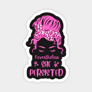 Nevertheless, She Persisted for Women on a Mission Magnet