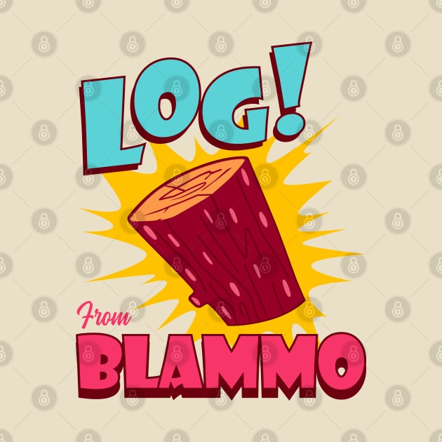 Log From Blammo by Sachpica