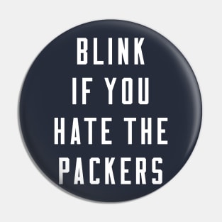 Blink if you hate the Packers Pin