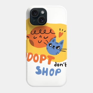 Adopt don't shop Phone Case