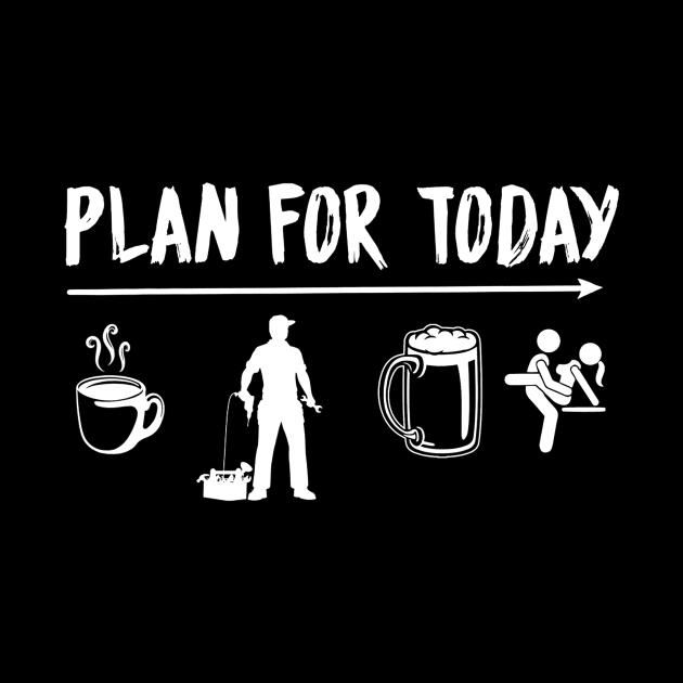 Plan For Today Mechanic Coffee Mechanic Beer Fuck by danielfarisaj