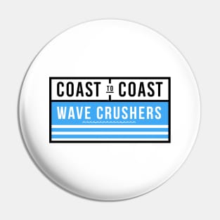 Coast To Coast Wave Crushers Pin