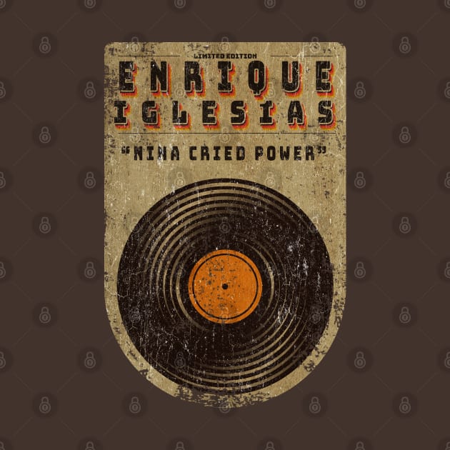 Vinyl vintage || Enrique Iglesias || Nina Cried Power by aryaquoteart88