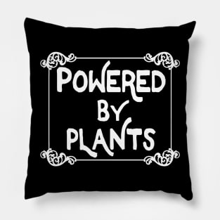 Powered By Plants - Awesome Vegan Lover Design Pillow