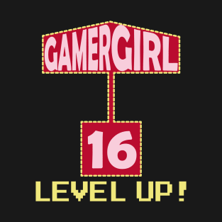 Gamer Girl 16th Birthday Present T-Shirt