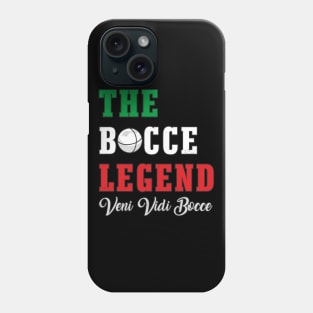 Bocce The Bocce Legend Bocce Player Phone Case