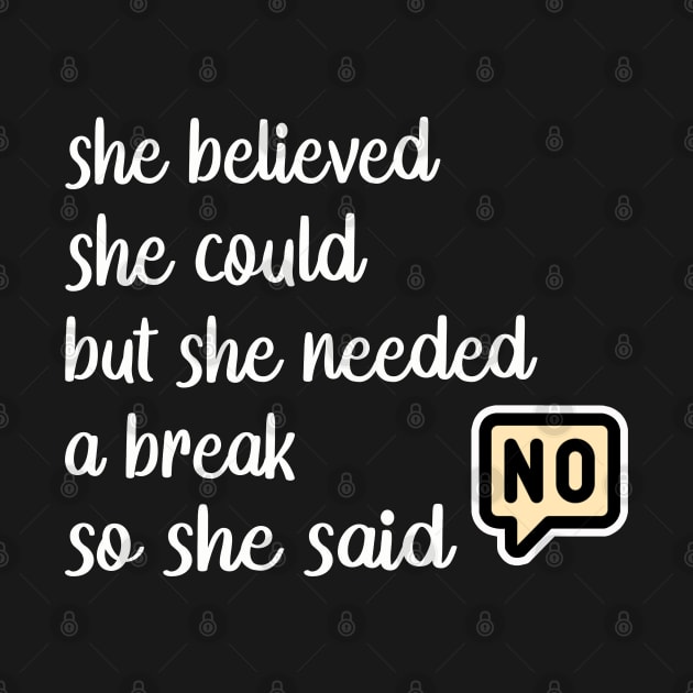 She Believed She Could But She Needed a Break so She Said NO by Omarzone