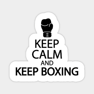 Keep calm and keep boxing Magnet