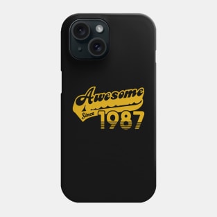 awesome since 1987 Phone Case