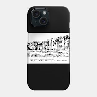 North Charleston South Carolina Phone Case