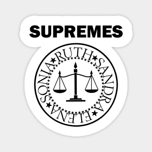 SUPREMES FEMALE SUPREME COURT JUSTICES Magnet