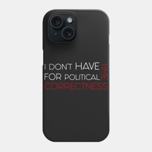 Time For Correctness Phone Case