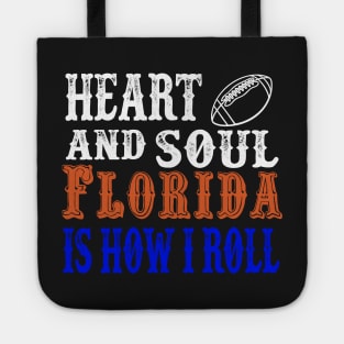 Heart And Soul Florida Is How I Roll Tote