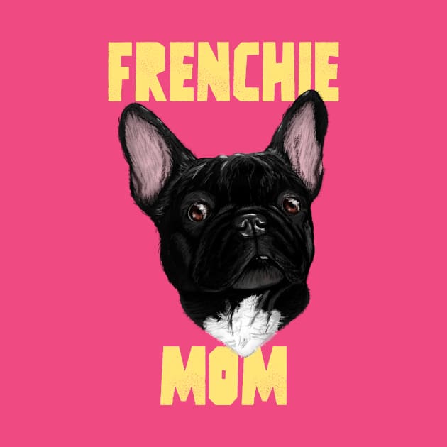 Frenchie Mom by Sims Gifts & More