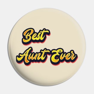 Best Aunt Ever Pin