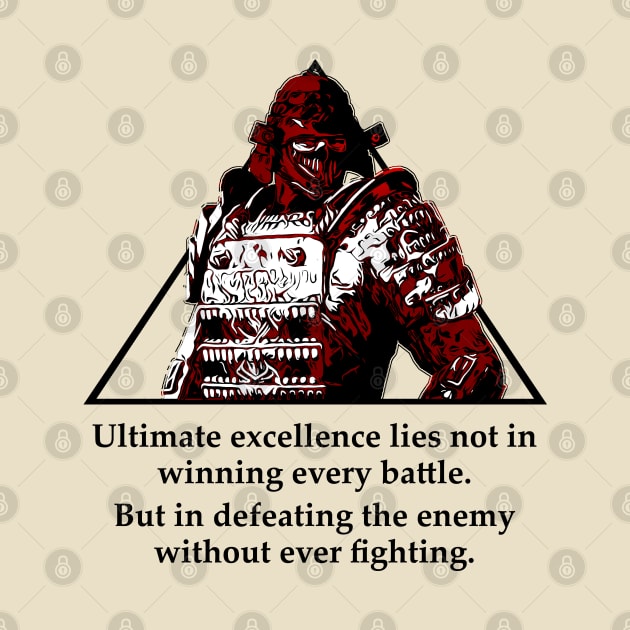 Warriors Quotes XIX: "Ultimate excellence lies not in winning every battle" by NoMans