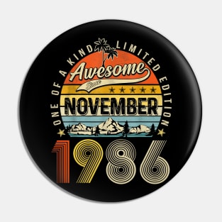 Awesome Since November 1986 Vintage 37th Birthday Pin