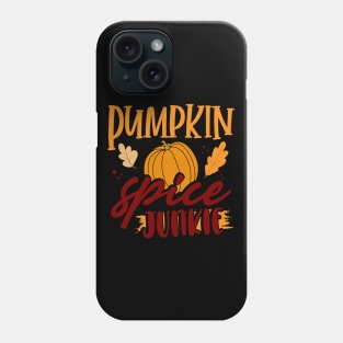 Pumpkin Spice Junkie Phone Case