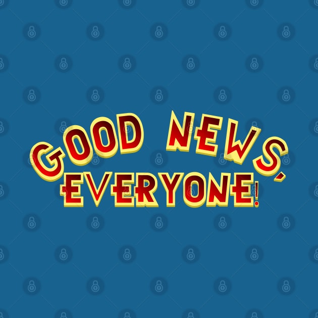 Good News, Everyone! by fashionsforfans