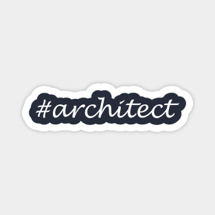 Architect Profession - Hashtag Design Magnet