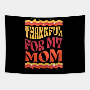 Thankful to my mom mothers day Tapestry