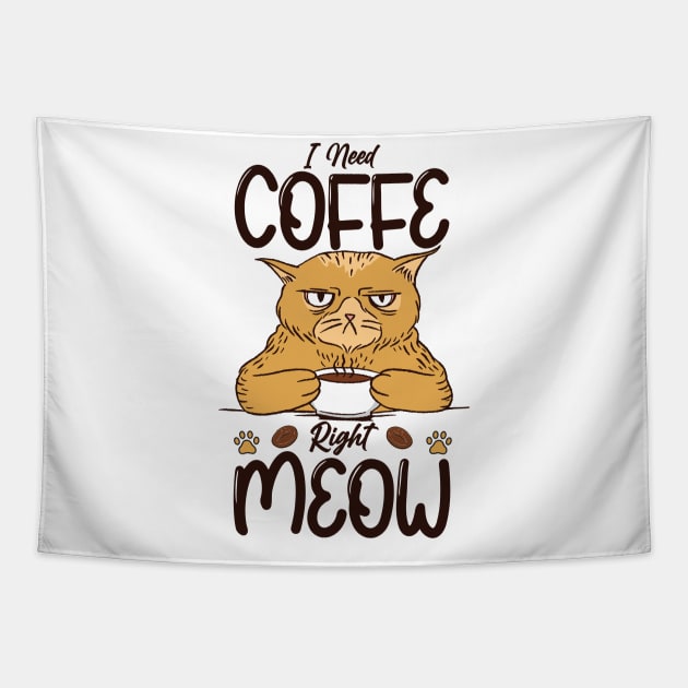 I need coffee right meow Tapestry by Cuteepi