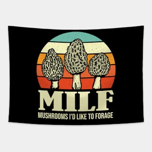 MILF Mushrooms I'd like to Forage Funny Mushrooms Lover Gift Tapestry