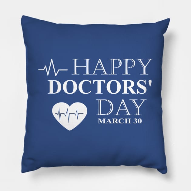 Happy Doctors' Day Pillow by AnjPrint