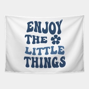 enjoy the little things Tapestry