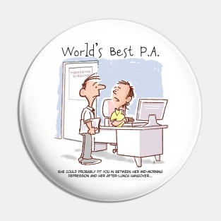 Worlds Best P.A. Pin