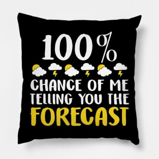 Funny Weather Forecast Tees Humor Kids Gifts Pillow