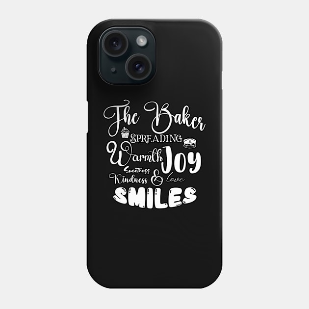 The Baker Spreading Smiles and Kindness Light Font Phone Case by Wizardbird