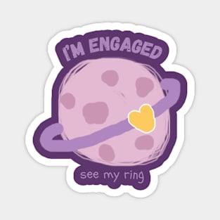 I am engaged says a planet Magnet