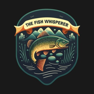 The Fish Whisperer T-Shirt