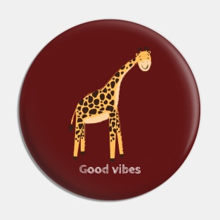 Cute Giraffe bringing good vibes Pin