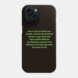 Bible Verse Proverbs 3:9-10 Phone Case