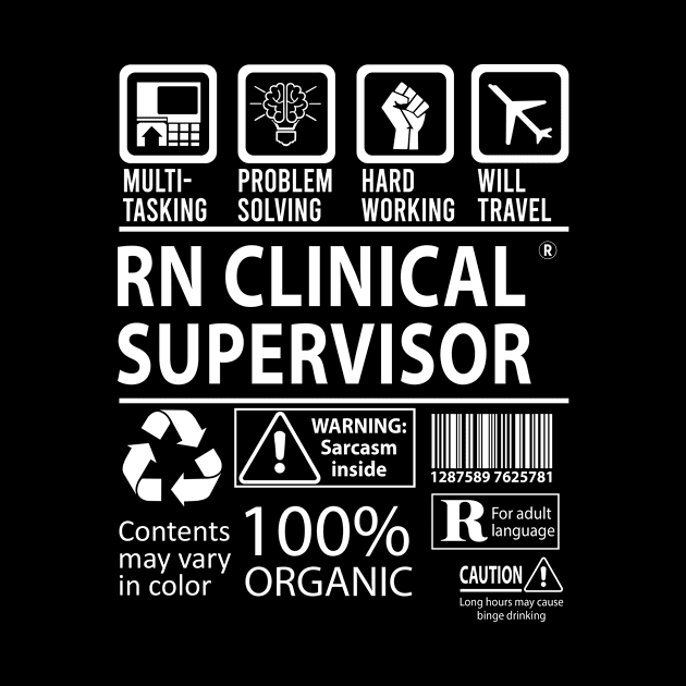 Rn Clinical Supervisor T Shirt - MultiTasking Certified Job Gift Item Tee by Aquastal