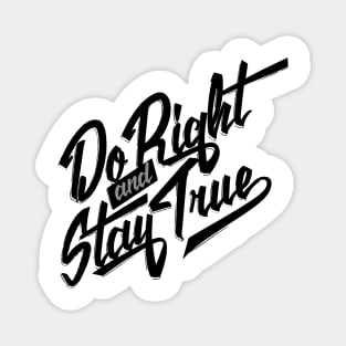 Do Right | Stay True Magnet