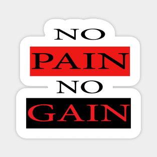 No Pain No Gain Magnet