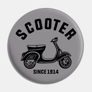 Scooter since 1914 Pin