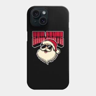 Hail Santa Phone Case