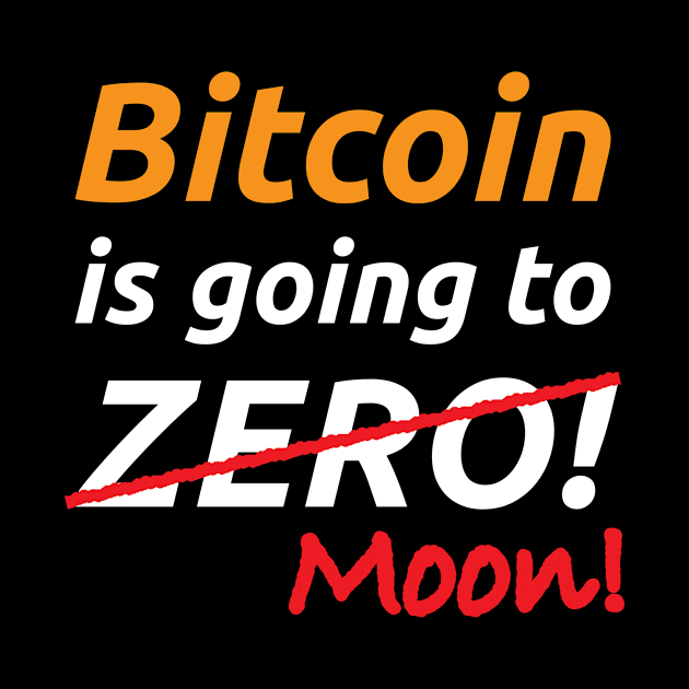 Bitcoin Is Going To Zero - Moon | Hodl And Staking BTC by The Hammer