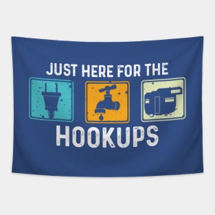 Just Here For The Hookups Funny Camp RV Camper Camping Tapestry