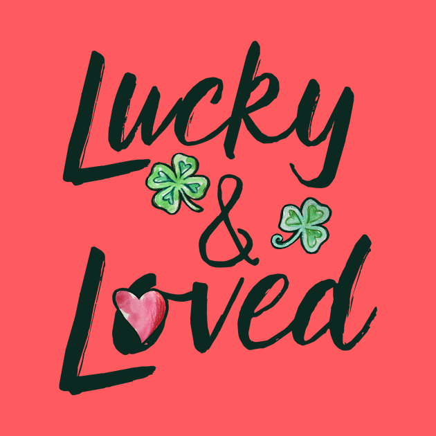 Lucky & loved by bubbsnugg