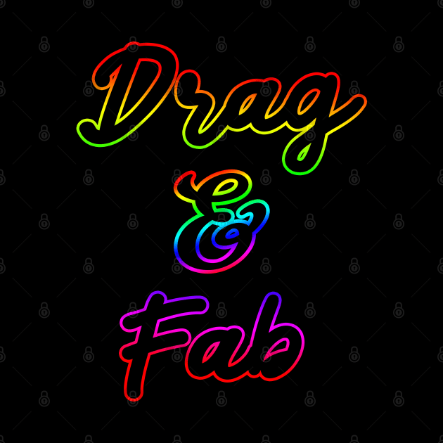 Drag and Fab Pride Rainbow by Scar