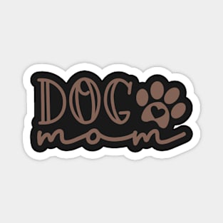 Dog Mom / Dog Mama Design Magnet
